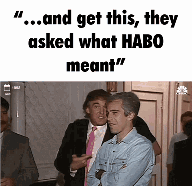 two men are standing next to each other with the words " and get this they asked what habo meant " above them