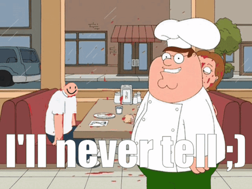 Ill Never Tell Peter Griffin GIF - Ill Never Tell Peter Griffin Peter GIFs