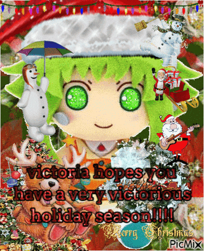 victoria hopes you have a very victorious holiday season !!! merry christmas picmix