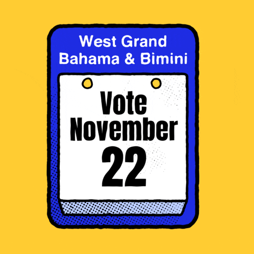 a calendar that says west grand bahama & bimini vote november 22