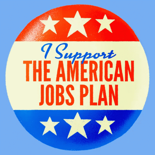I Support The American Jobs Plan Button GIF - I Support The American Jobs Plan Button American Jobs GIFs