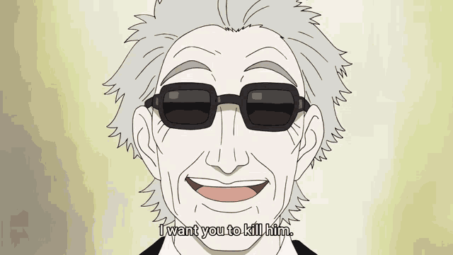 a cartoon of a man wearing sunglasses with the words " i want you to kill him " below him