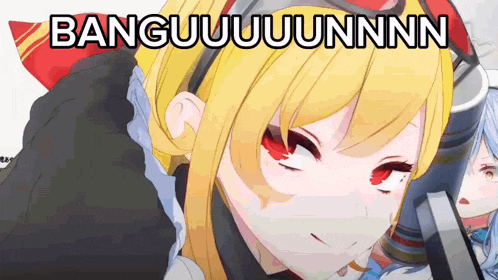 a yellow haired anime girl with red eyes and the words banguuuuuuunnn on the bottom