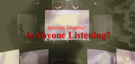 a sign that says is anyone listening