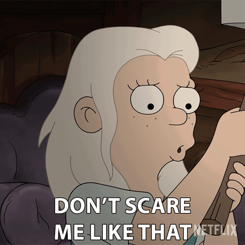 Don'T Scare Me Like That Queen Bean GIF - Don'T Scare Me Like That Queen Bean Disenchantment GIFs