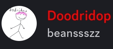 a drawing of a stick figure with the words doodridop beansssz on the bottom