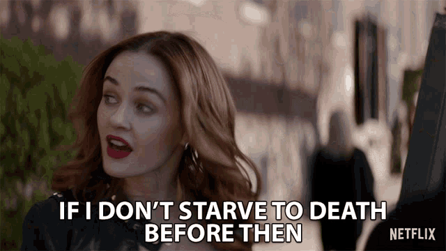 If I Dont Starve To Death Before Then Hungry GIF - If I Dont Starve To Death Before Then Hungry Starving GIFs