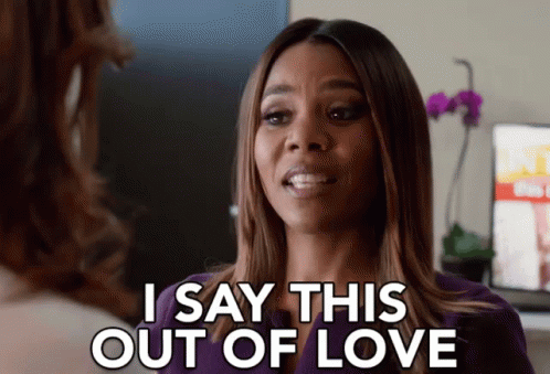 I Say This Out Of Love GIF - Girls Trip Regina Hall I Love You But GIFs