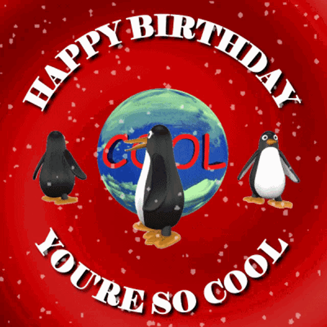 a happy birthday greeting card with penguins and the words you 're so cool
