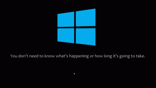 Windows You Dont Need To Know GIF - Windows You Dont Need To Know How Long Its Going To Take GIFs