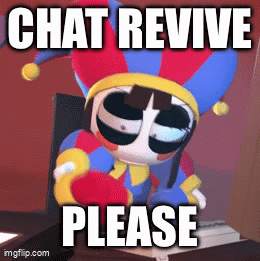Chat Revive Please Chat Come Back GIF - Chat Revive Please Chat Come Back GIFs