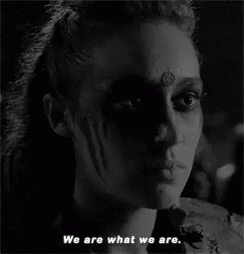 Lexa The100 GIF - Lexa The100 We Are What We Are GIFs