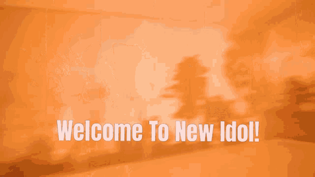 a blurred image with the words welcome to new idol written on it