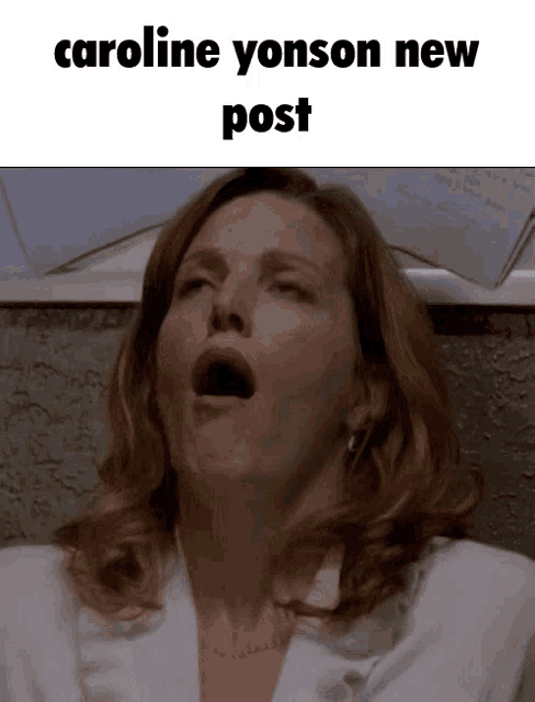 a picture of a woman with her mouth open and the words caroline yonson new post above her