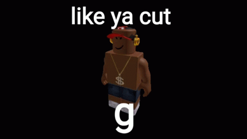 Like Ya Cut Like Ya Cut G GIF - Like Ya Cut Like Ya Cut G Assbeater420 GIFs