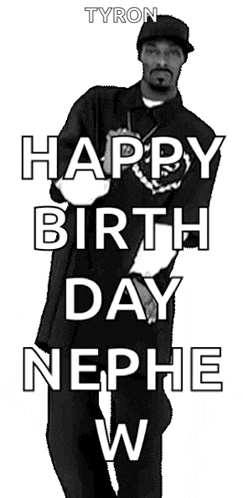 a black and white photo of a man with the words happy birthday nephew written on it