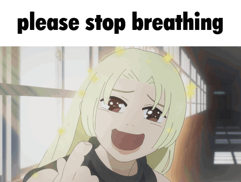 Please Stop Please Stop Breathing GIF - Please Stop Please Stop Breathing Yuki GIFs
