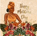 a woman wearing a turban is surrounded by flowers and leaves on a mother 's day card .