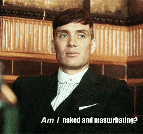a man in a suit is asking if he 's naked and masturbating