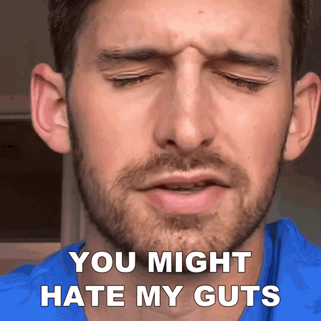 You Might Hate My Guts Joey Kidney GIF - You Might Hate My Guts Joey Kidney You May Detest My Guts GIFs