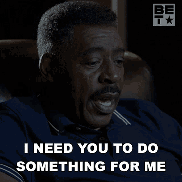 I Need You To Do Something For Me Lc Duncan GIF - I Need You To Do Something For Me Lc Duncan The Family Business GIFs