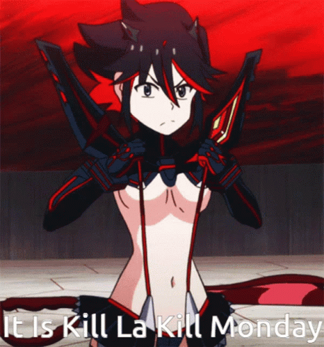 Kill La Kill Monday GIF - Kill La Kill Monday GIFs