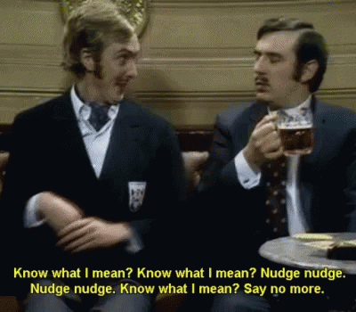 Know What I Mean? Monty Python GIF - Monty Python Nudge Know What I Mean GIFs