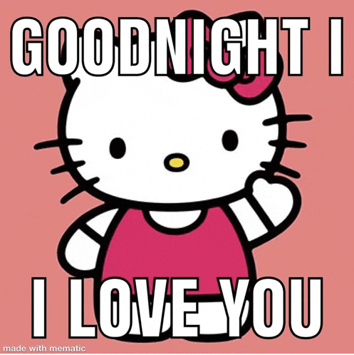 hello kitty says goodnight and i love you on a pink background