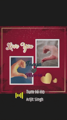 a poster that says love you traya maria tum hi ho arijit singh