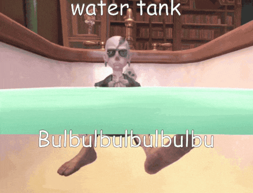a cartoon character is sitting in a bathtub with the words water tank bulbulbulbulbulbu below him