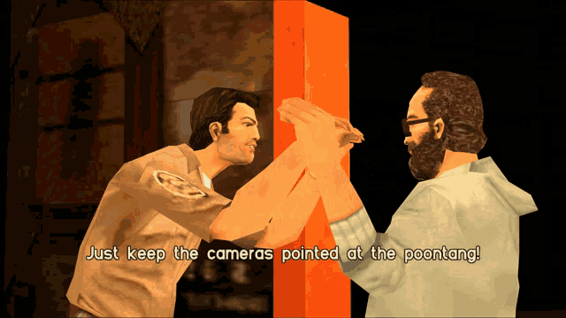 a screenshot of a video game that says " just keep the cameras pointed at the poontang "