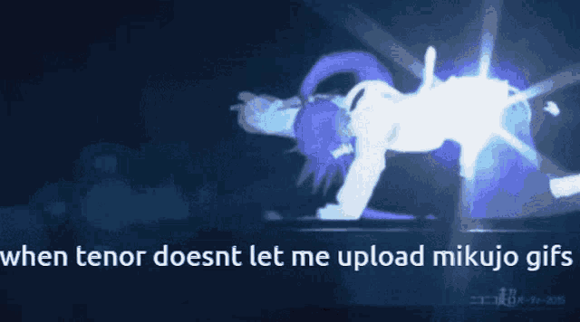 a screenshot of a video that says ' when tenor doesnt let me upload mikujo gifs '