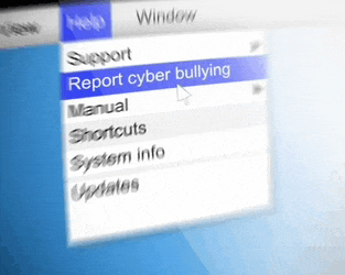 a computer screen shows a report cyber bullying menu