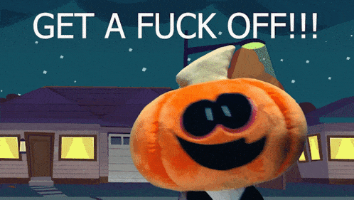 a stuffed pumpkin with the words get a fuck off written on it