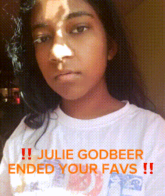 julie godbeer ended your favs written on a poster