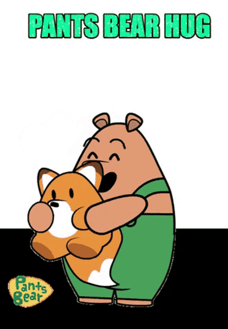 a cartoon of a bear hugging a stuffed animal with the words pants bear hug above it
