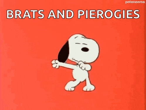 snoopy is dancing on a red background with the words brats and pierogies