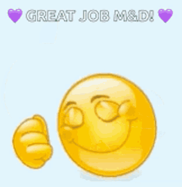 a smiley face is giving a thumbs up and says great job