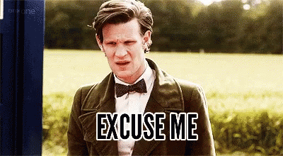 Doctor Who Excuse Me GIF - Doctor Who Excuse Me What Is This Fuckery GIFs