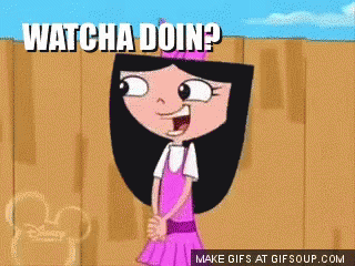 Watcha Doin Phineas And Pherb GIF - Watcha Doin Phineas And Pherb Isabella Garcia Shapiro GIFs