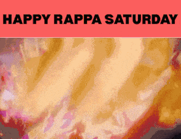 a poster that says happy rappa saturday with a fire background