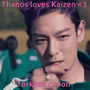 thanos loves kaizen < 3 forkzen canon written on a picture of a man