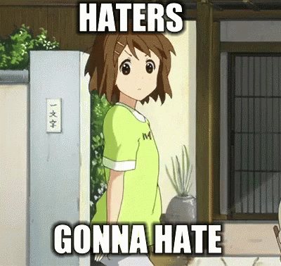 Haters Yui Hirasawa GIF - Haters Hate Yui Hirasawa GIFs