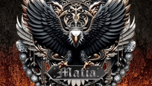 an eagle with a crown and a sign that says " mafia "