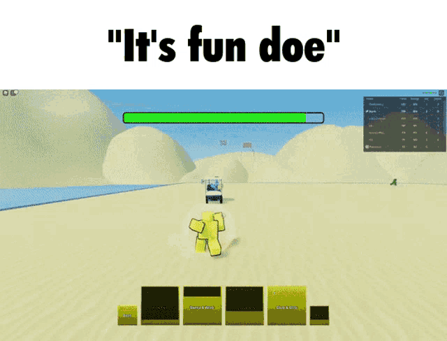 a screenshot of a video game with the words " it 's fun doe "