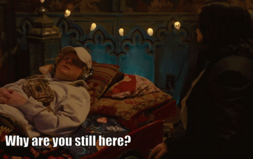 Why Are You Still Here What We Do In The Shadows GIF - Why Are You Still Here What We Do In The Shadows Colin GIFs