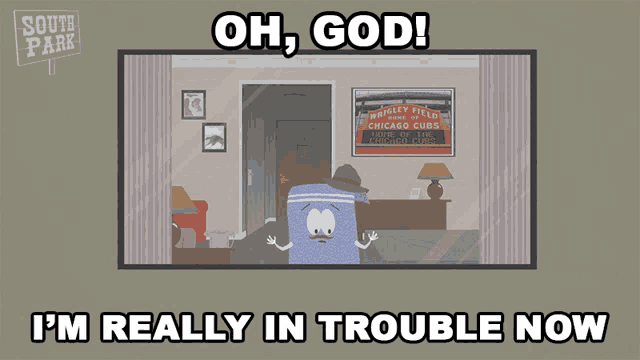 Oh God Im Really In Trouble Now Towelie GIF - Oh God Im Really In Trouble Now Towelie South Park GIFs