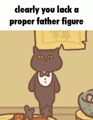 Cat In Suit Clearly You Lack A Proper Father Figure GIF