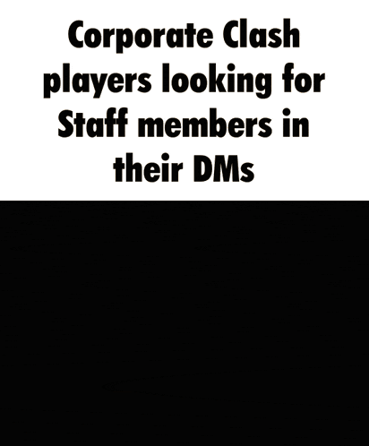 corporate clash players looking for staff members in their dms with a picture of a soldier