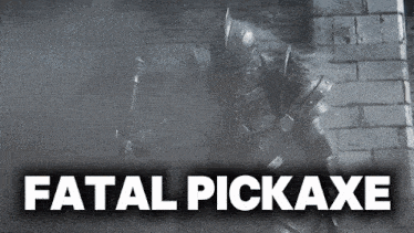 a black and white photo of a knight with the words fatal pickaxe above him